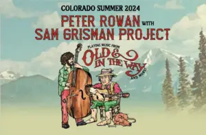 Peter Rown & Sam Grisman Project - Old and in the Way